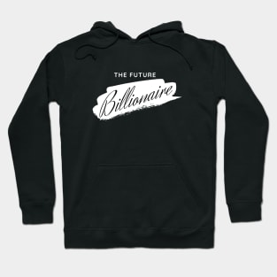 The Future billionaire Hoodie